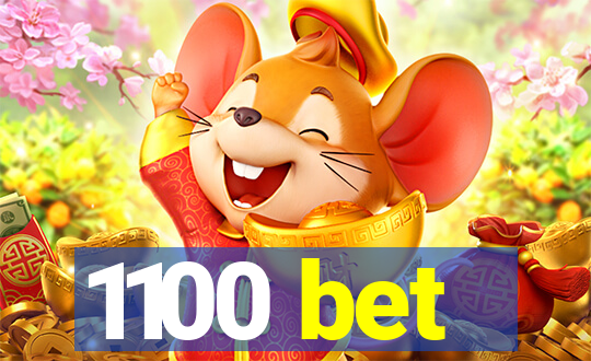 1100 bet